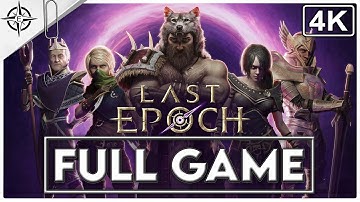 LAST EPOCH Gameplay Walkthrough FULL GAME [4K 60FPS] - No Commentary