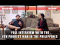 FULL INTERVIEW WITH THE 4TH POOREST MAN IN THE PHILIPPINES