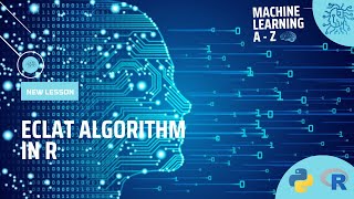 Learn Machine Learning | Association Rule Learning - Eclat Algorithm in R Profile