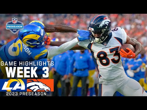 Los Angeles Rams vs. Denver Broncos  2023 Preseason Week 3 Game Highlights  