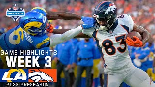 Los Angeles Rams vs. Denver Broncos | 2023 Preseason Week 3 Game Highlights