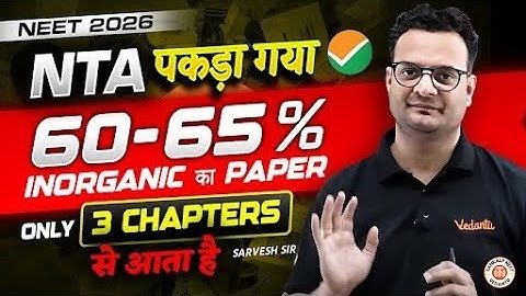 NTA Caught This Pattern? | 60–65% Inorganic Questions from Just 3 Chapters | NEET 2026 | Sarvesh Sir
