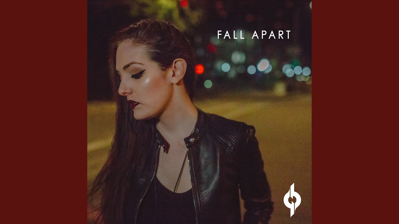 Watch Fall Apart on YouTube Watch Fall Apart on YouTube