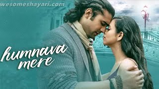 Humnava Mere Lyrical Video | Jubin Nautiyal ❤️ Manoj Muntashir | Rocky - Shiv | Bhushan Kumar #viral