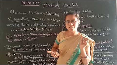 XII - Botany - Chapter II-Classical genetics  - part 1