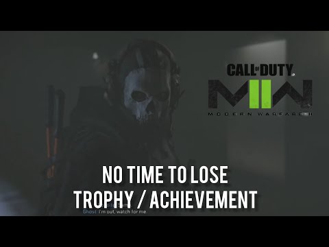 Call of Duty Modern Warfare 2 - No time to lose Trophy / Achievement Guide