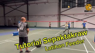 Tutorial Sepaktakraw : Latihan Feeder