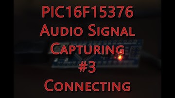 Microchip PIC16F15376 - Audio Signal Capturing - Connecting Cinch jack & USB/UART #3