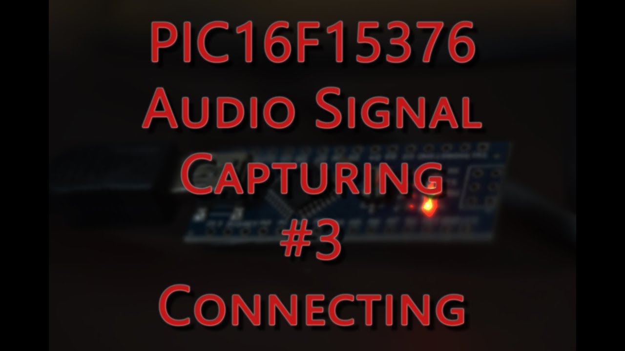 Microchip PIC16F15376 - Audio Signal Capturing - Connecting Cinch jack & USB/UART #3 - YouTube