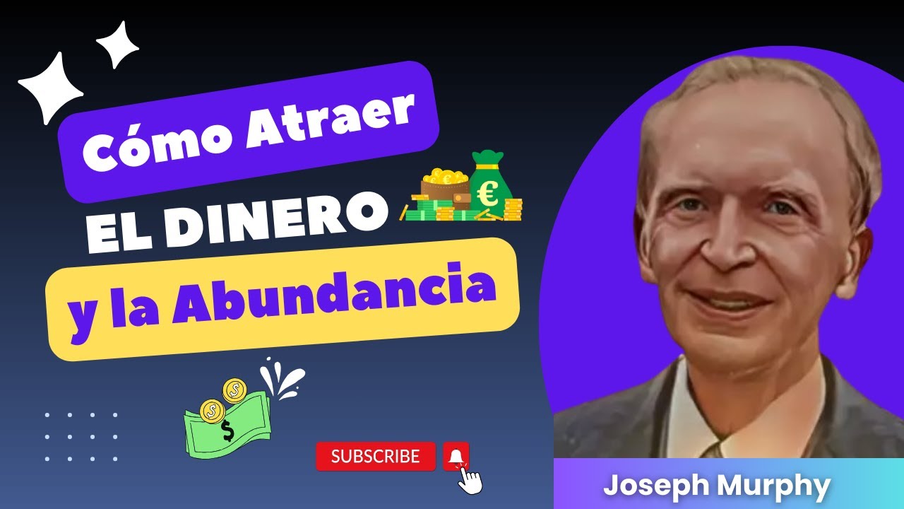 CÓMO ATRAER EL DINERO | Tu DERECHO a SER RICO Y ABUNDANTE | JOSEPH ...