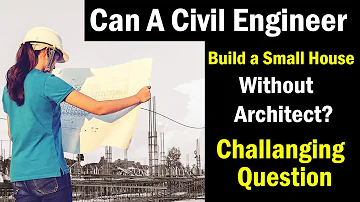 Can civil engineer design house?
