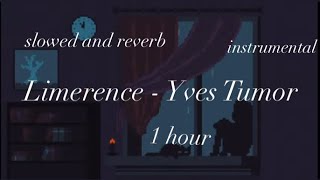 Limerence - Yves Tumor instrumental // slowed and reverb // 1 hour