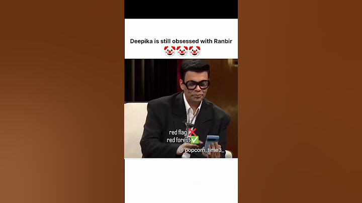 Deepika is obsessed with Ranbir 🤡 #deepikapadukone #bollywood #koffeewithkaran #ranveersingh