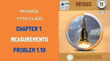 Physics Class 11 - Chapter 1, Problem 1.10