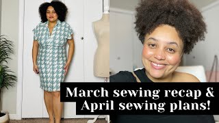 Everything I made in March + sewing plans for April! (Including my Frocktail dress plans)