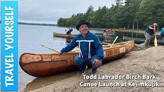 Todd Labrador Birch Bark Canoe Launch at Kejimkujik - Mi'Kmaq Artisan