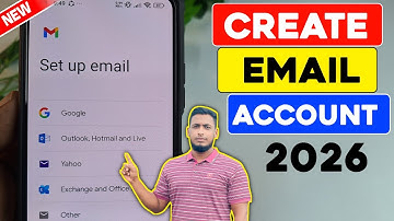 How to Create New Email Account 2026 | Easy & Fast