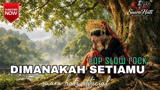 Download lagu DIMANAKAH SETIAMU - pop Melayu paling sedih 2026 