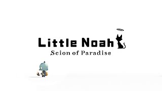 Little Noah: Scion of Paradise -Trailer