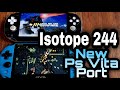 Isotope 244 | New Ps Vita Port