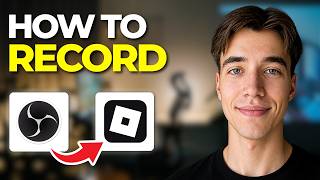 How To Record Roblox With OBS | Tutorial 2026