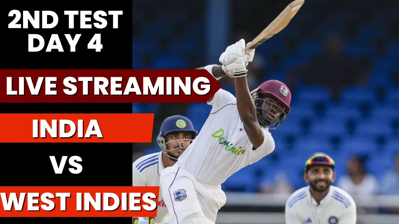 🔴LIVE, India vs West Indies IND vs WI 2nd Test Day 4 Live Streaming IND vs WI Test 2023