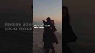 Senden Sora Heç Bir Kəsim Yoxdu