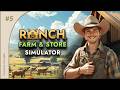 Ranch Farm and Store Simulator #5 | Второй этаж магазина | Прохождение на русском