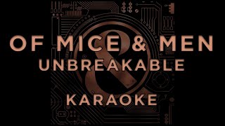 Of Mice & Men - Unbreakable • Karaoke