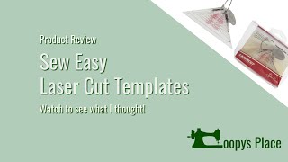 Review of Sew Easy Laser Cut Templates