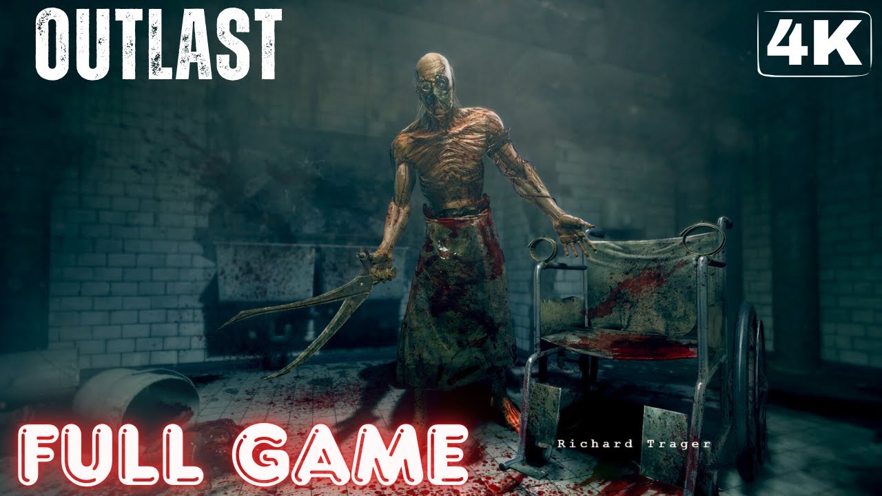 OUTLAST | Full Game 4K/60FPS | Gameplay Walkthrough