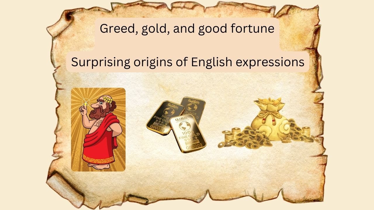 The Midas touch: Surprising origins of English expressions 4