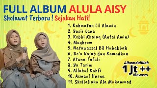 FULL ALBUM ALULA DAN AISY | Rahmatun Lil Alamin | Sholawat Terbaru Ramadhan 2023 #sholawatramadhan