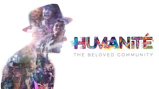 HUMANITE: THE BELOVED COMMUNITY