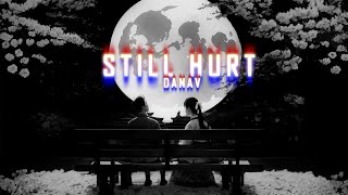 DANAV - STILL HURT | PROD. BY JANG0 | DANAV