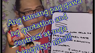 ang wastong pag gawa ng quotation and contract at mga benepisyo nito!!!