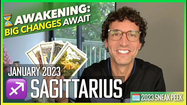 Sagittarius January 2023 - Awakening: Big Changes ...