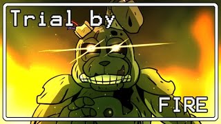 Five Nights at Freddys- Trial by Fire