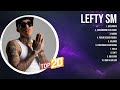 Lefty Sm ~ Latin Songs Hits ~ Top Songs Collections