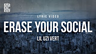 Lil Uzi Vert - Erase Your Social | Lyrics Resimi