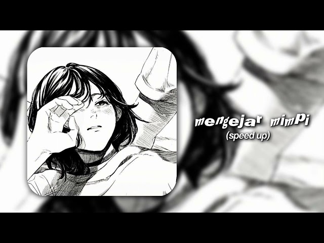 3 𓈒 ꗃ Yovie & Nuno – Mengejar mimpi (speed up + reverb songs) 🕸️ જ 𝅄 class=