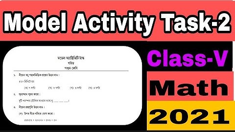 Model Activity Task Class 5 Math Part-2/Model Activity Task Class 5 Math Solution/activity task 2021