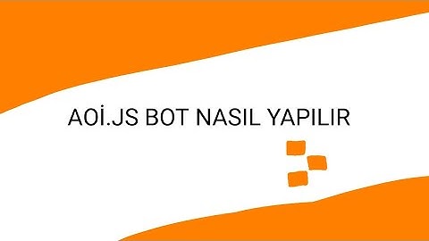 Aoi.js bot nasıl yapılır / Tilki Development