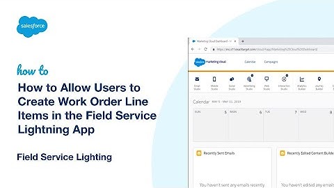 How to Allow Users to Create Work Order Line Items in the Field Service Lightning App