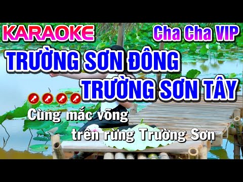 Trường Sơn Đông Trường Sơn Tây Karaoke Nhạc Sống Tone Nam [ Cha Cha Vip ] – Tình Trần Organ