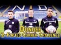 The 2-Footed Corner Challenge - Dundee - The Fantasy Football Club