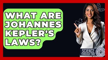 What Are Johannes Kepler