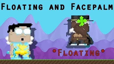 Growtopia | Floating Glitch, You can do anyting when floating!
