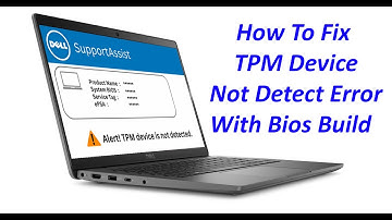 TPM DEVICE NOT DETECED ERROR IN "BIOS EDIT"