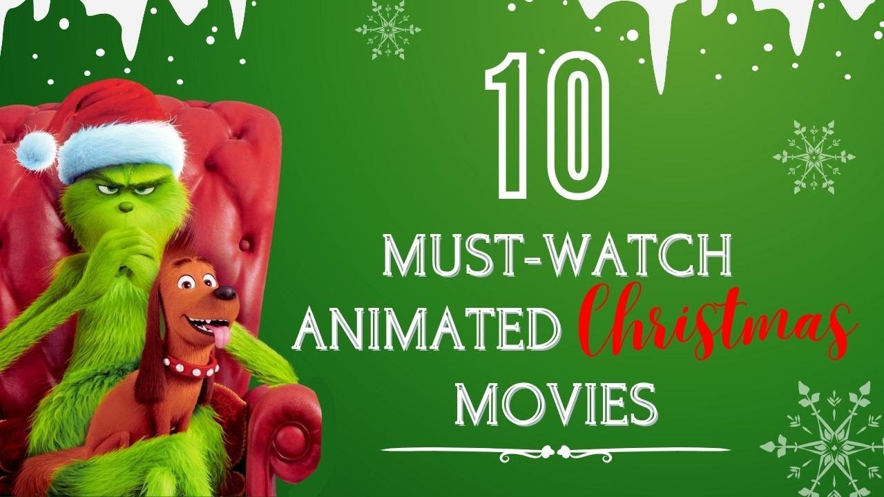 Top 10 MustWatch Animated Christmas Movies For 2023 YouTube